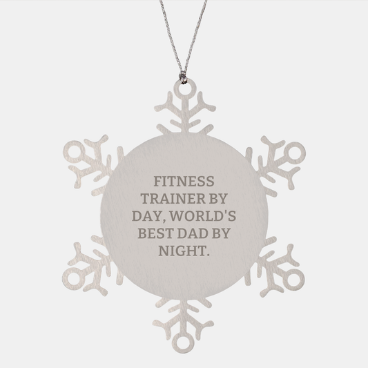 Fitness Trainer Gifts, Snowflake Ornament, 'Fitness Trainer By Day, World's Best Dad By Night' Quote, Christmas Unique Gifts for Men, Women, Friends, Coworkers, Family - Image 1