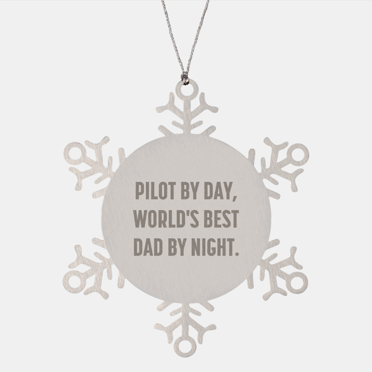 Pilot Gifts from Men for Pilots By Day, World's Best Dad By Night. Snowflake Ornament, Funny Christmas Unique Presents - Image 1