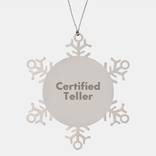Funny Teller Gifts from Friends for Men, Snowflake Ornament Certified Quote, Christmas Unique Gifts - Image 1