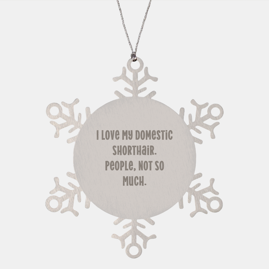 Domestic Shorthair Cat Lovers Funny Snowflake Ornament Gifts from Friends, Christmas Unique Gifts for Her Family - Image 1