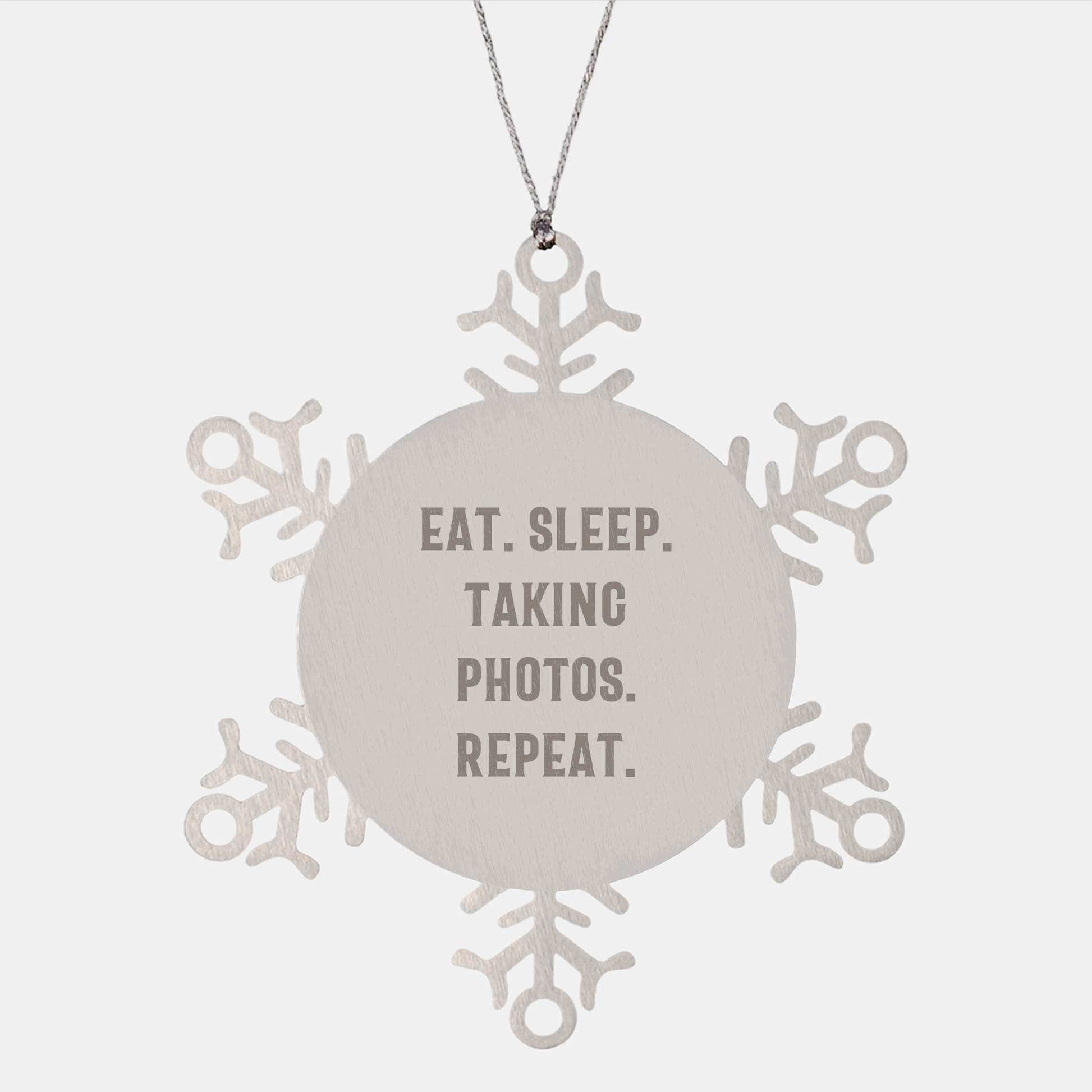 Taking Photos Gifts for Friends, Funny Snowflake Ornament for Christmas, Eat. Sleep. Taking Photos. Repeat., Premium Stainless Steel - Image 1