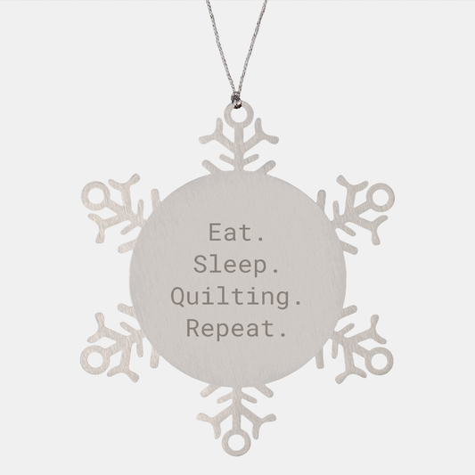Quilting Snowflake Ornament Gifts from Friends, Family, and Coworkers - Eat. Sleep. Quilting. Repeat. Quilting Fun, Christmas Unique Gift Ideas - Image 1