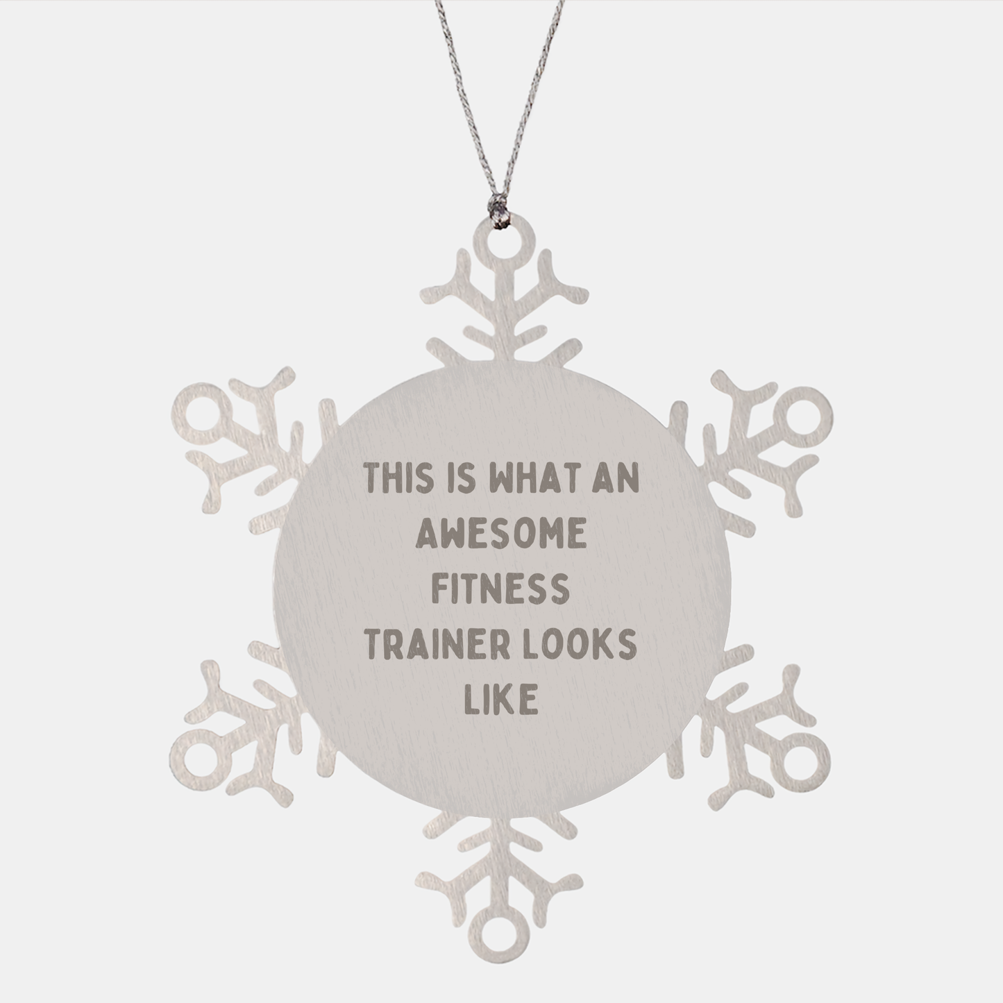 Fitness Trainer Quote Snowflake Ornament, Gifts from Friends for Men, Women, Family, Perfect for Christmas Unique Gifts - Image 1