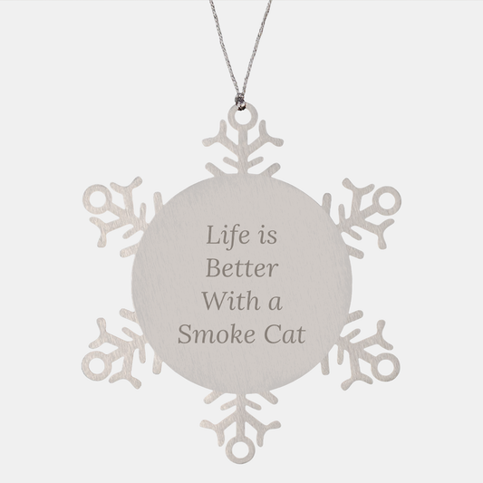Funny Smoke Cat Gifts from Santa - Life Is Better With A Smoke Cat Snowflake Ornament for Christmas, Gifts for Smoke Cat Lovers, Friends, Family, and Coworkers - Image 1