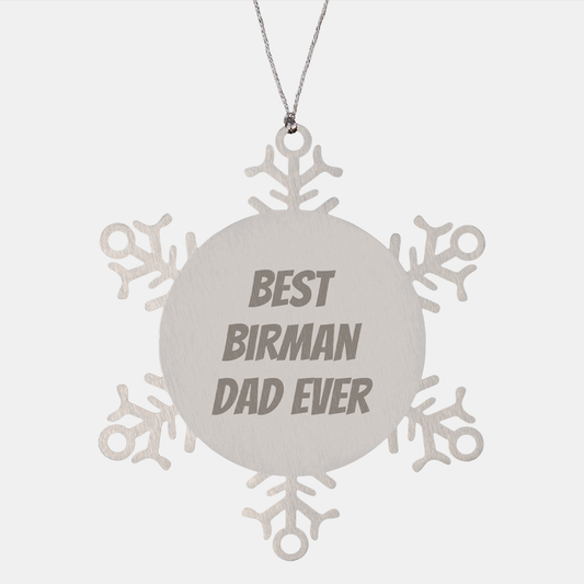 Funny Birman Cat Dad Gifts Snowflake Ornaments from Family to Friends, Best Christmas Unique Gifts for Men, Women, Coworkers, and Family - Image 1