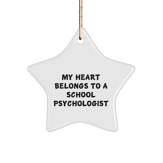 Funny School Psychologist Gifts, 'My Heart Belongs To A School Psychologist' Star Ornament for Christmas, Gifts from Friends to School Psychologists - Image 1