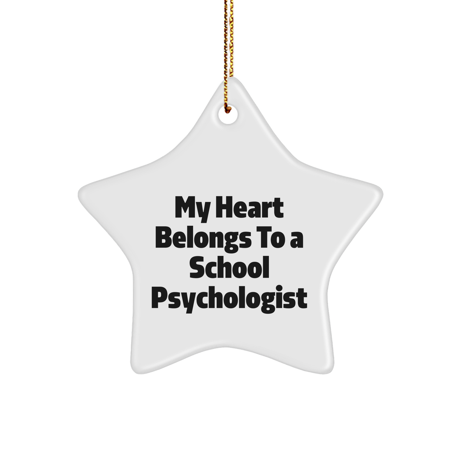 School Psychologist Gifts, Funny Star Ornament, 'My Heart Belongs To A School Psychologist', Gifts from Friends to School Psychologist, Christmas Unique Gifts - Image 1