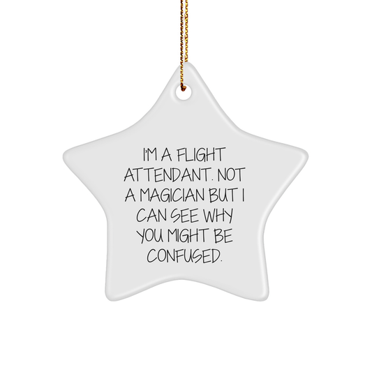 Funny Flight Attendant Gifts, 'I'm A Flight Attendant. Not A Magician...' - Image 1