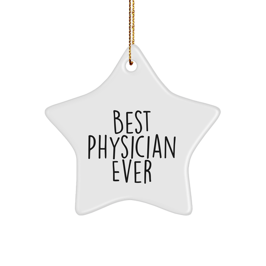 Funny Physician Gifts - Best 'Ever' Star Ornament - White, 3.25'' Tall, for Christmas - Image 1