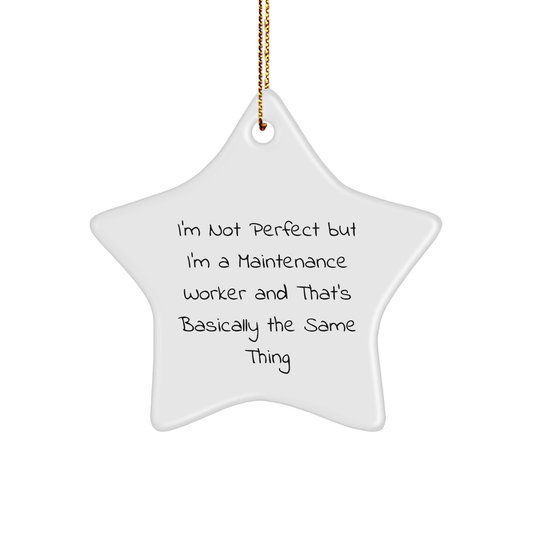 Funny Maintenance Worker Gifts, Star Ornament with Inspirational Quote, Gifts from Family to Maintenance Worker, Perfect for Christmas Unique Gifts for Maintenance Workers - Image 1