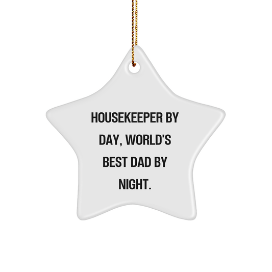 Housekeeper Gifts from Men - Star Ornament, Funny Quote - 'Housekeeper By Day, World's Best Dad By Night.' for Christmas - Image 1