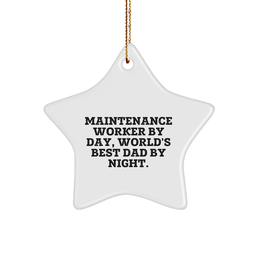 Funny Maintenance Worker Gifts - 'Maintenance Worker By Day, World's Best Dad By Night.' Christmas Star Ornament for Gifts from Men to Maintenance Worker - Image 1