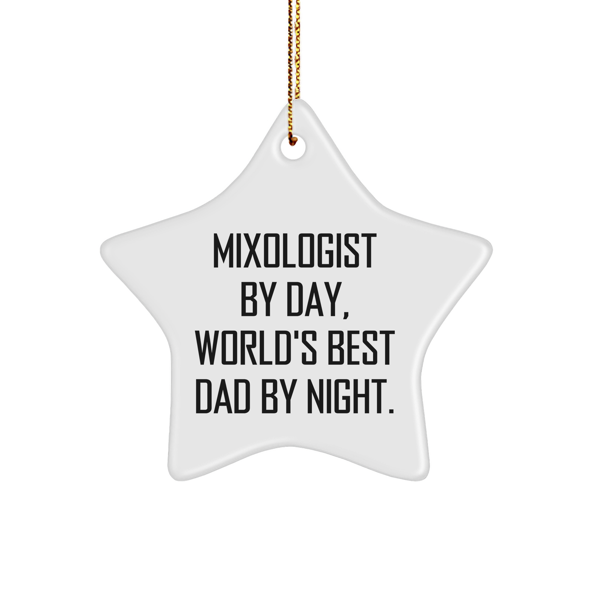 Mixologist Gifts for Christmas - Star Ornament for Men, Friends, or Coworkers - 'Mixologist By Day, World's Best Dad By Night.' - Image 1
