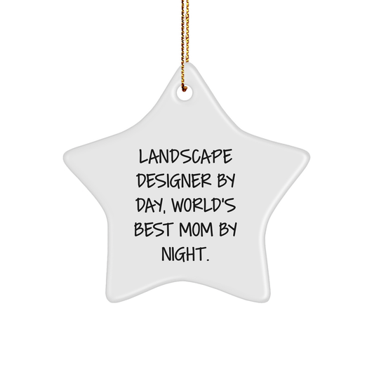 Landscape Designer Gifts from Friends - Star Ornament for Christmas - 'By Day, World's Best Mom By Night' Quote - Image 1
