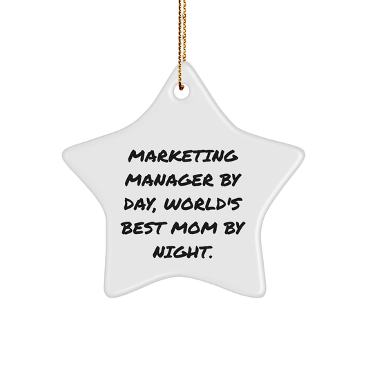 Marketing Manager Gifts, Funny Star Ornament with Quote, Gifts from Mom for Marketing Manager, Perfect Christmas Unique Gifts for Marketing Manager - Image 1
