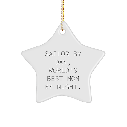 Sailor Gifts by Day, World's Best Mom Gifts by Night - Christmas Star Ornament for Men, Women, Friends, Coworkers, Family - Funny Sailor Quote Gifts - Image 1
