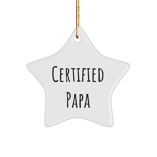 Certified Papa's Funny Star Ornament Gifts from Men for Papa, Christmas Unique Gifts - Image 1