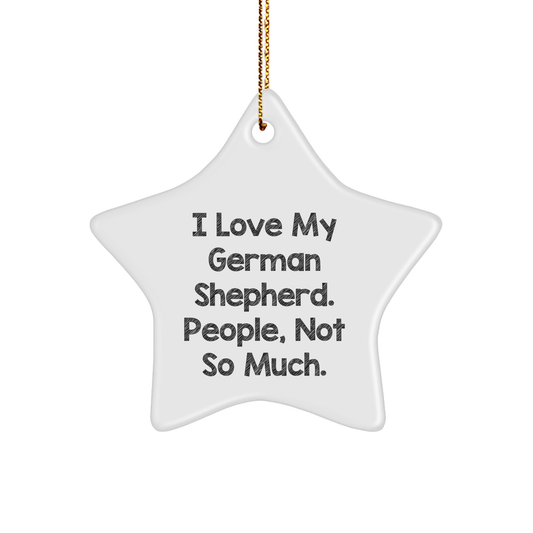 Funny German Shepherd Dog Gifts from Friends for Men - I Love My German Shepherd, Star Ornament for Christmas - Image 1