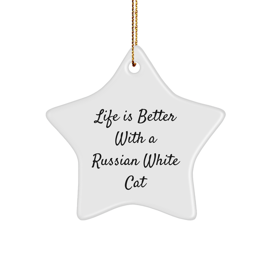 Russian White Cat Star Ornament Gifts from Men for Men, Funny Quote Life Is Better With A Russian White Cat, Christmas Home Decor - Image 1
