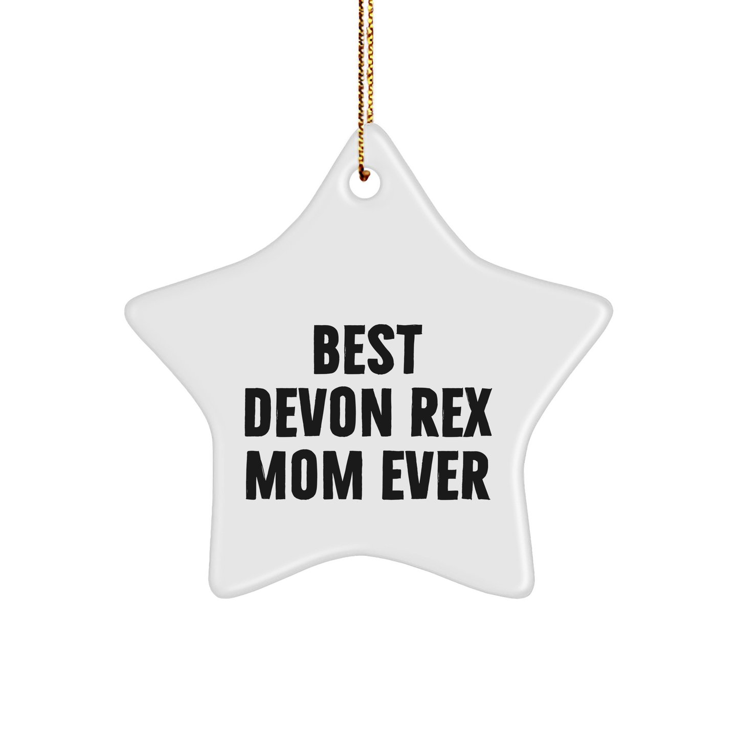 Devon Rex Cat Mom Ever, Funny Gifts from Family, Star Ornament for Christmas, Gifts for Devon Rex Cat Lovers - Image 1