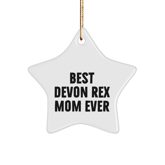Devon Rex Cat Mom Ever, Funny Gifts from Family, Star Ornament for Christmas, Gifts for Devon Rex Cat Lovers - Image 1