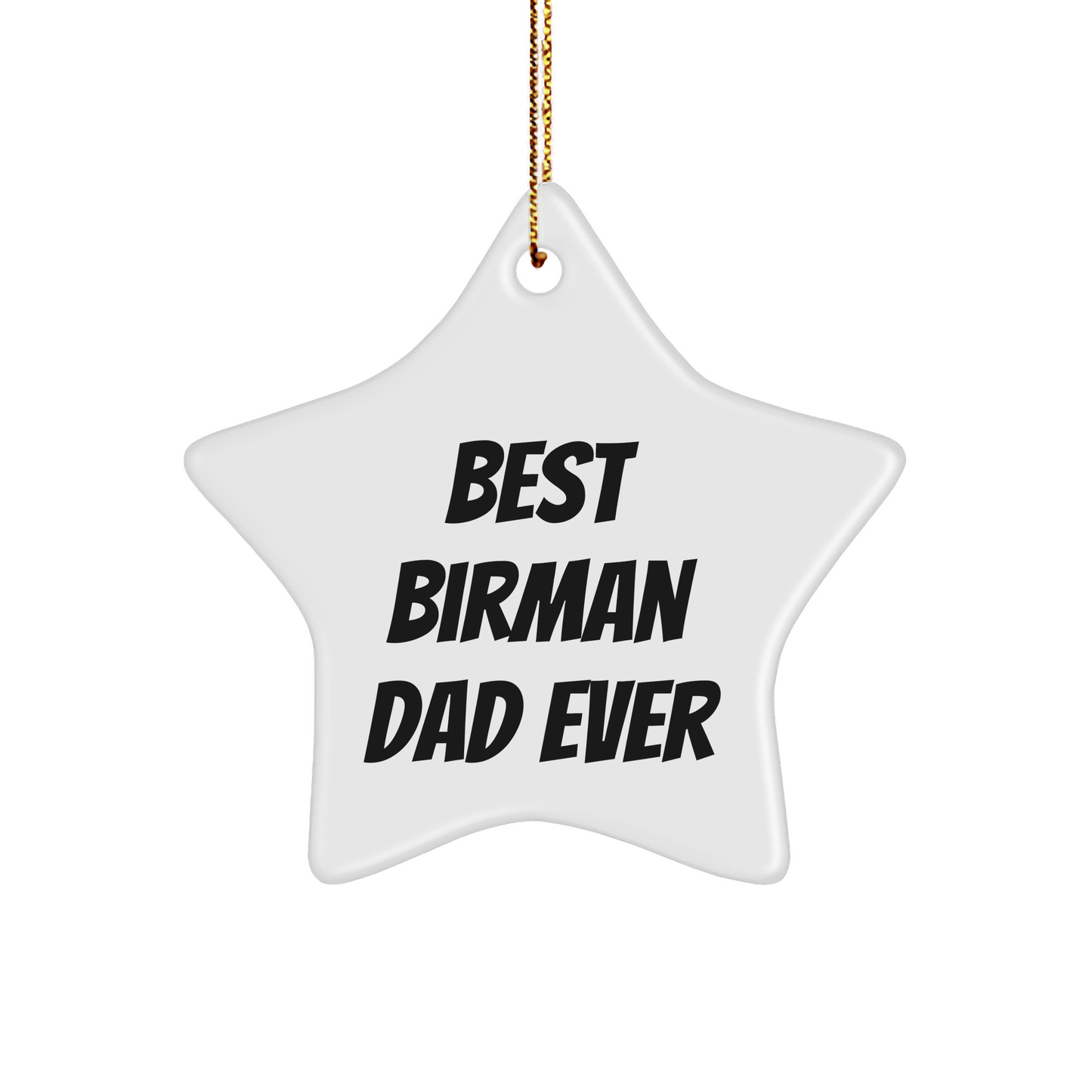 Birman Cat Star Ornament Gifts for Dad, Best Birman Dad Ever, Christmas Unique Presents from Men, for Birman Cat Lovers - Image 1