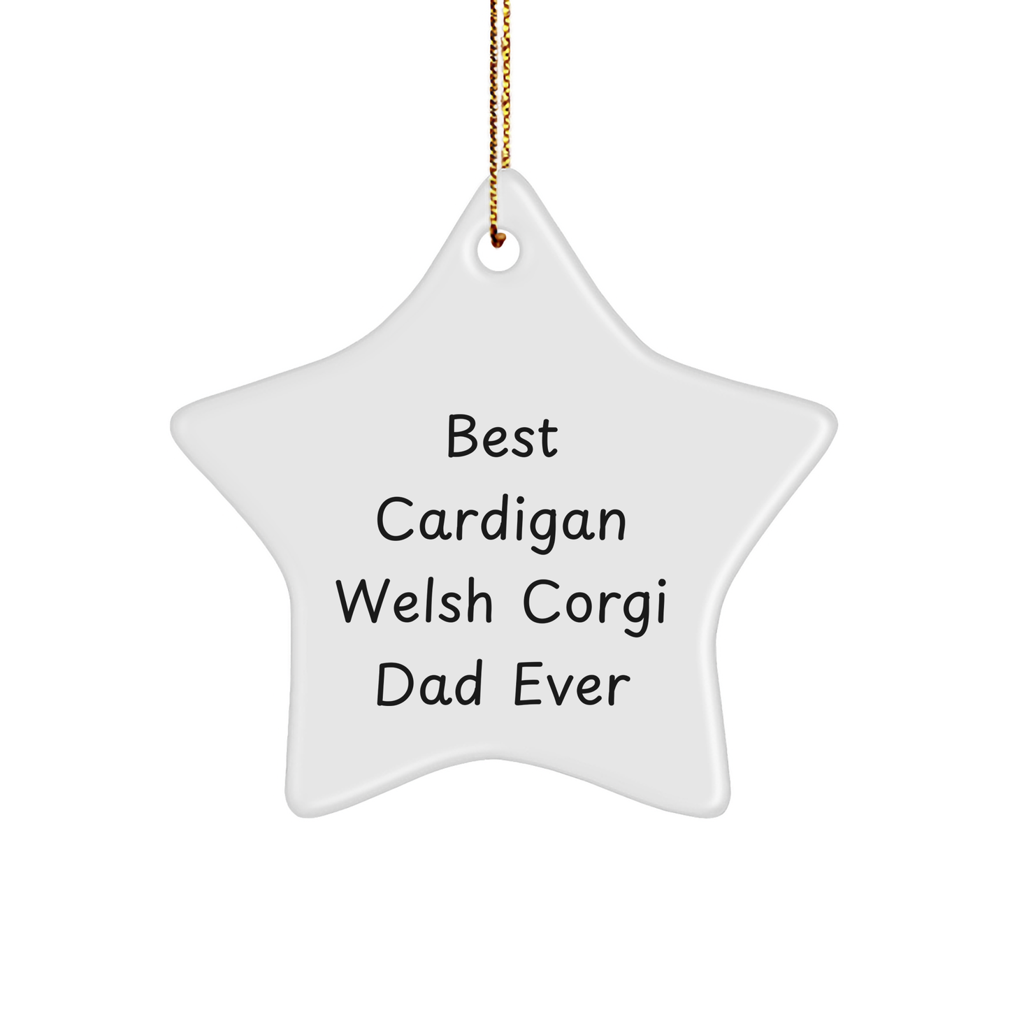 Cardigan Welsh Corgi Dog Lover's Christmas Unique Gift, Best Dad Ever Star Ornament, Gifts from Family for Friends, Star Shaped White Decorative Keepsake - Image 1