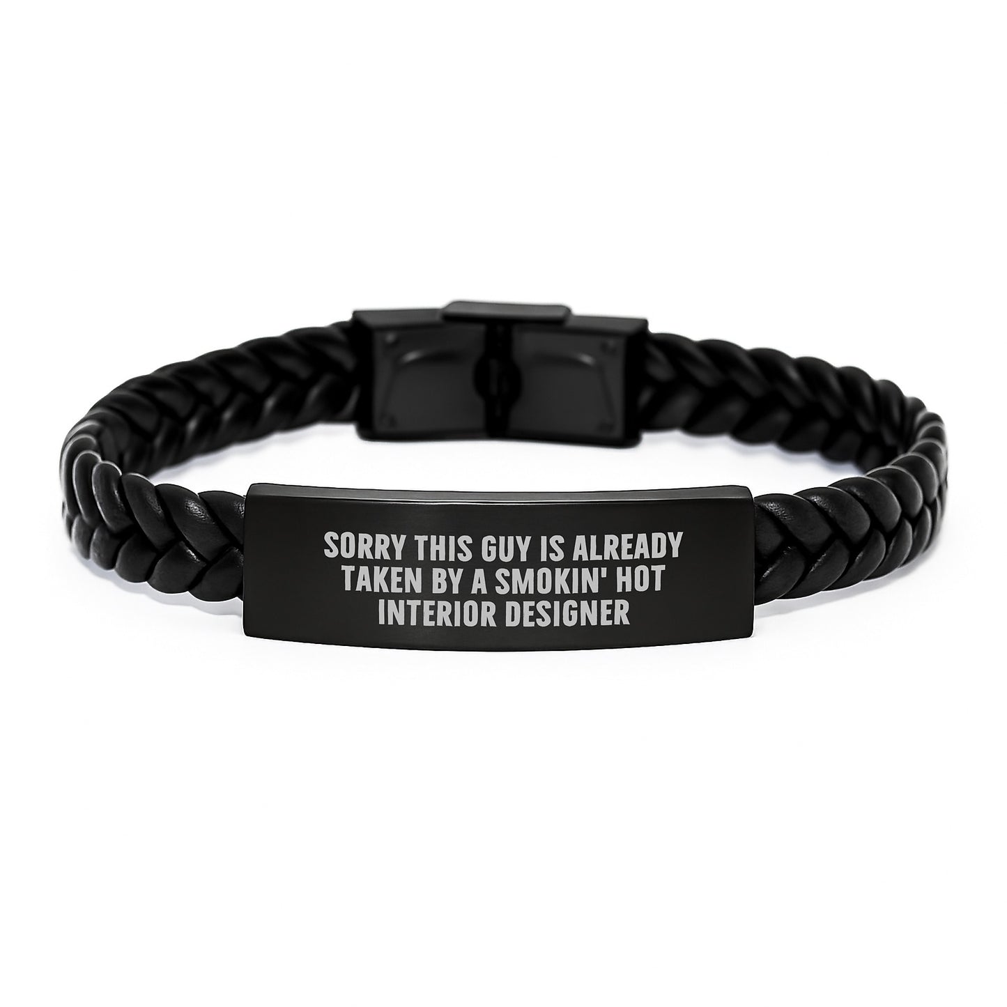 Gifts from Friends for Interior Designer - Sorry This Guy Is Already Taken by a Smokin' Hot Interior Designer Interlaced Leather Bracelet, Birthday Unique Gifts for Men or Women - Image 1