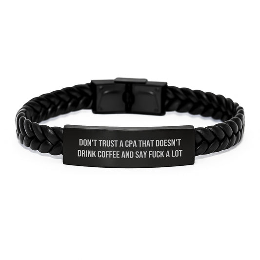 Funny CPA Gifts, Don't Trust A Cpa That Doesn't Drink Coffee And Say F--k A Lot, Interlaced Leather Bracelet for Men, Women, Friends, Coworkers, Family on Birthday - Image 1