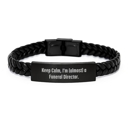 Funny Funeral Director Gifts, 'Keep Calm, I'm (almost) A Funeral Director.' Interlaced Leather Bracelet for Men, Unique Graduation Gift for Friends, Coworkers, or Family - Gifts from Men - Image 1