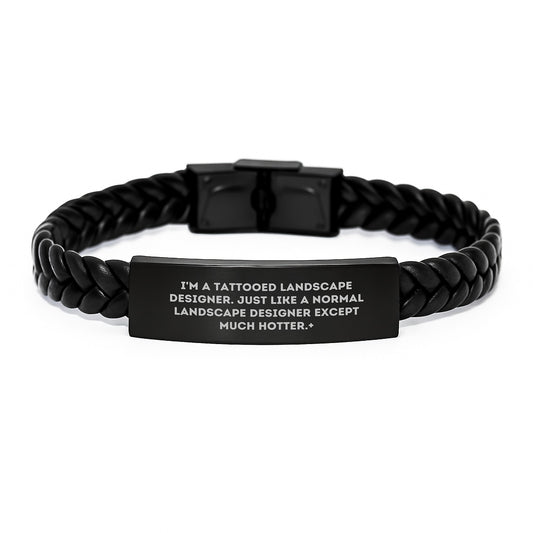 Funny Landscape Designer Gifts for Men, Interlaced Leather Bracelet from Friends, Inspiring 'I'm A Tattooed Landscape Designer...' Quote - Image 1