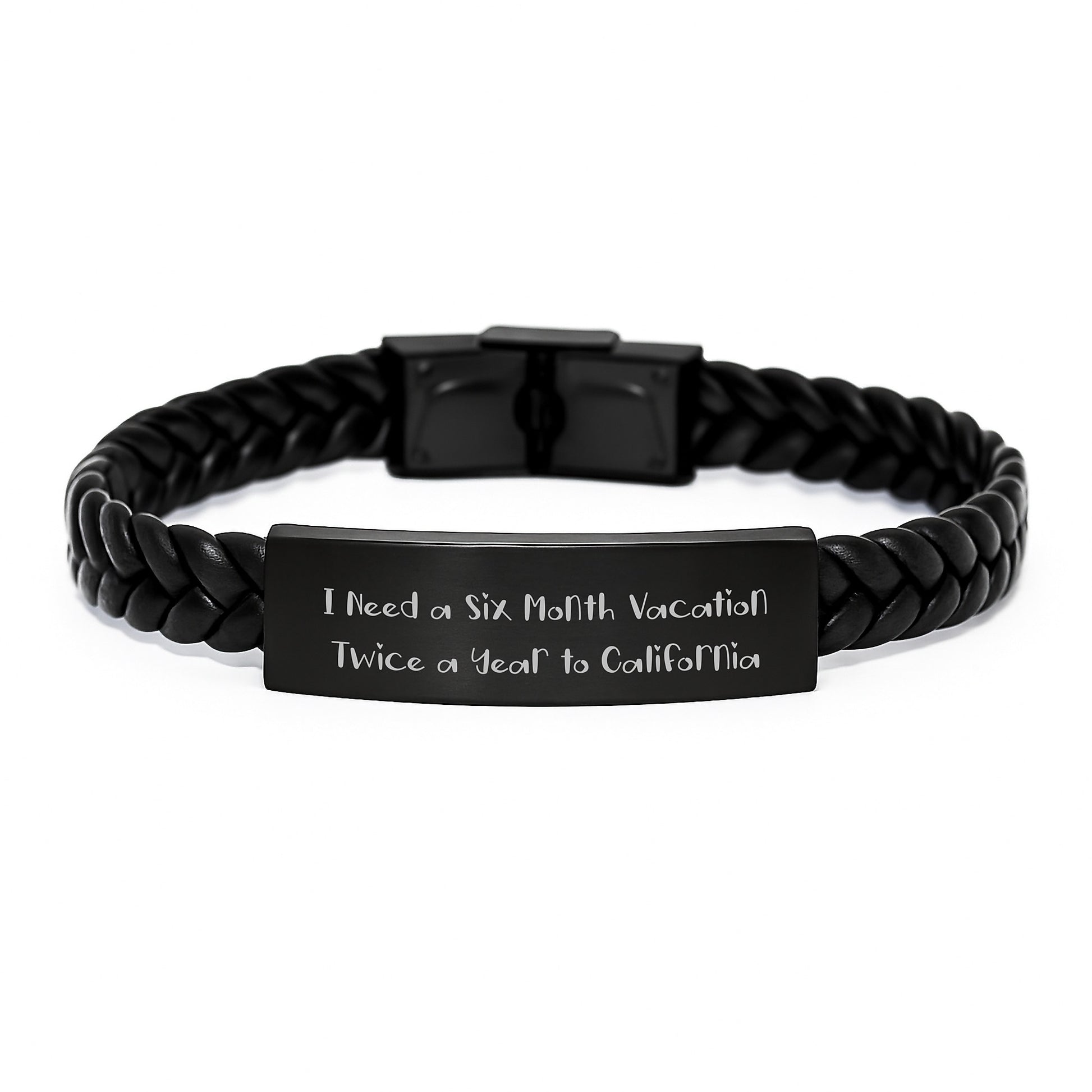 California Inspired Interlaced Leather Bracelet, Gifts from Friends for California Lovers, Funny Quote 'I Need A Six Month Vacation Twice A Year To California', Unique Gifts for Graduation - Image 1