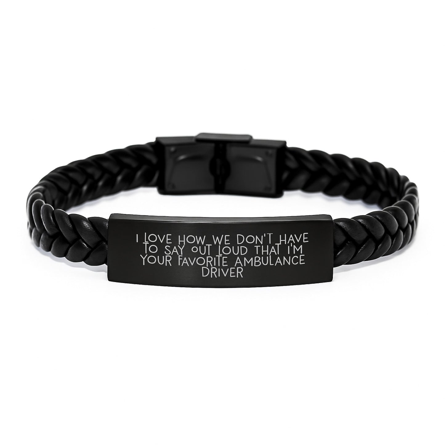 Ambulance Driver Gifts from Friends - 'I Love How We Don't Have To Say Out Loud That I'm Your Favorite Ambulance Driver' Interlaced Leather Bracelet for Ambulance Driver Graduation - Image 1