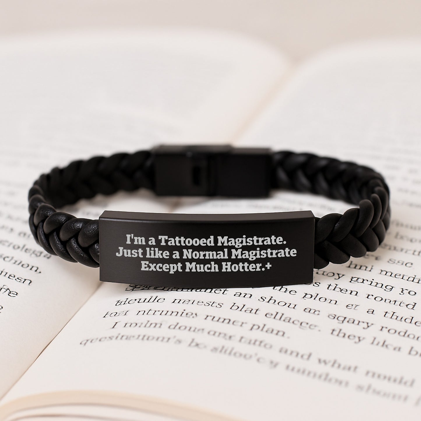 Funny Magistrate Gifts, I'm A Tattooed Magistrate. Just Like A Normal Magistrate Except Much Hotter., Interlaced Leather Bracelet for Birthday, Gifts from Friends to Magistrate - Image 3