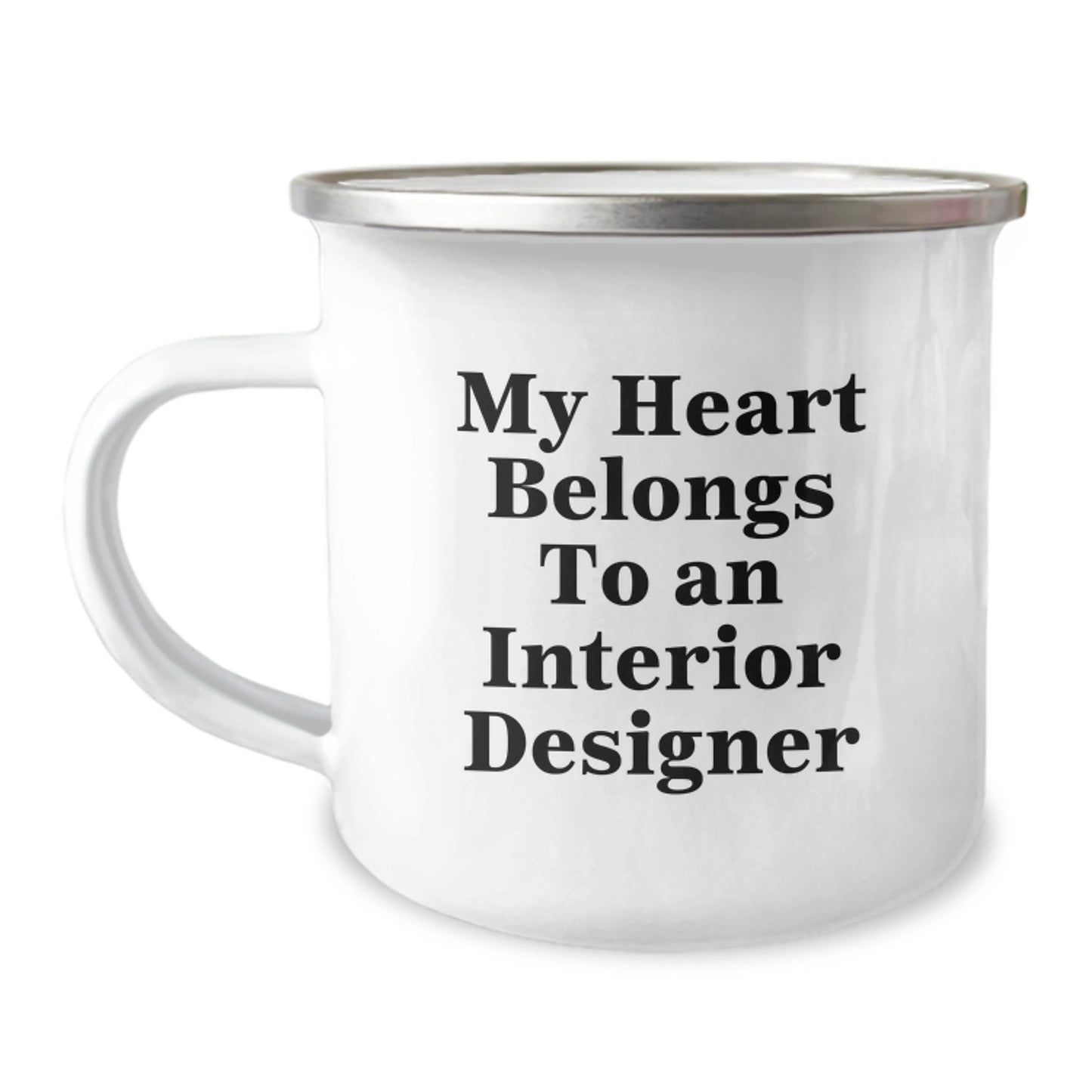 Funny Interior Designer Gifts from Friends for Graduation Unique Camping Mugs with Quote 'My Heart Belongs To An Interior Designer' - Image 1