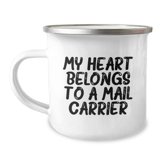 Funny Mail Carrier Gifts for Her from Friends - 'My Heart Belongs To A Mail Carrier' Quote on Camping Mug, Perfect for Graduation - Image 1