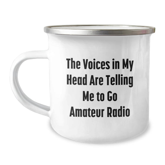 Amateur Radio Enthusiast Gifts from Friends for a Graduation to Go Camping Mug - 'The Voices In My Head Are Telling Me To Go Amateur Radio' Funny Quote - Image 1