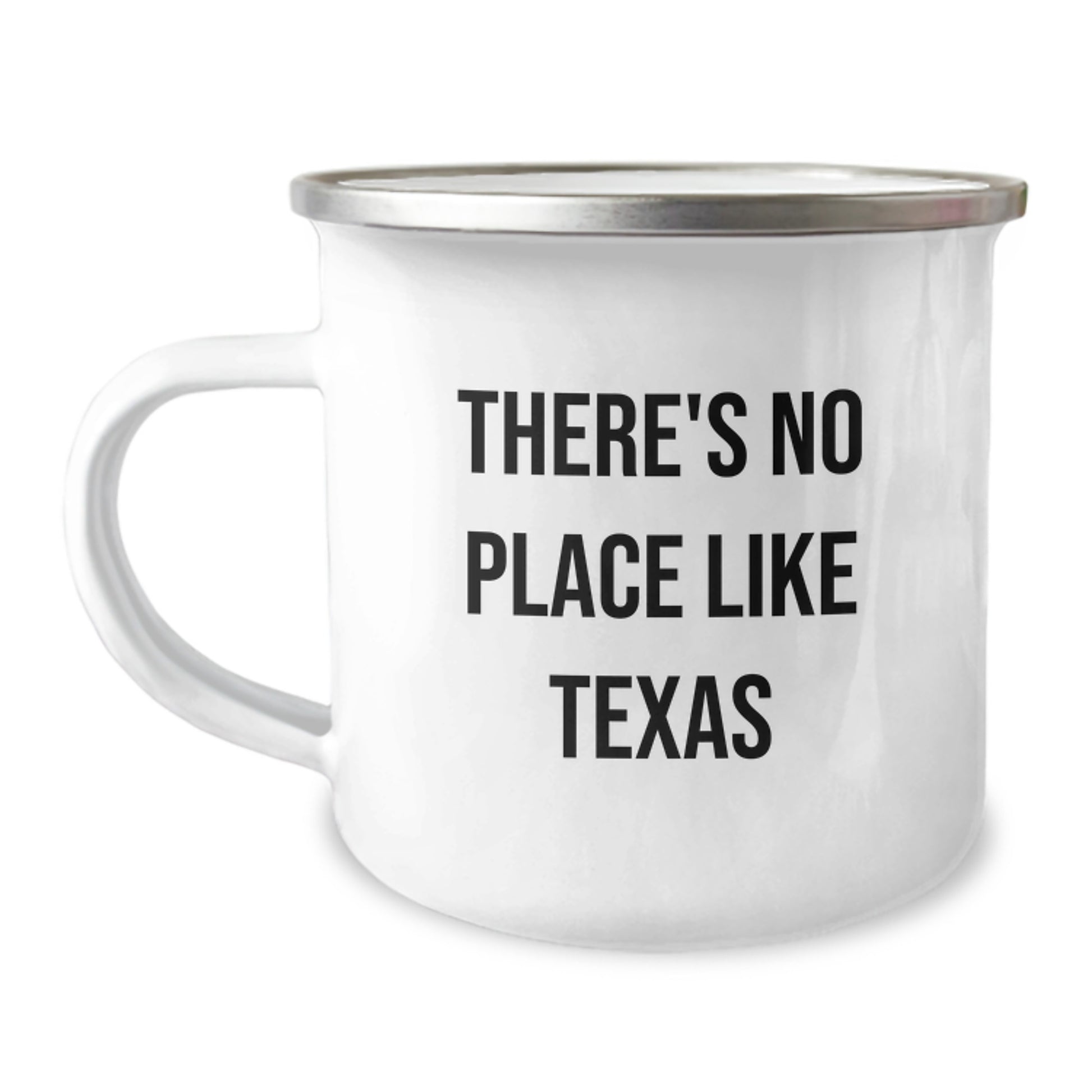 Funny Texas Camping Mug Gifts from Friends for Texas Graduation, 'There's No Place Like Texas' Quote on 12 oz Stainless Steel with Enamel Finish - Image 1