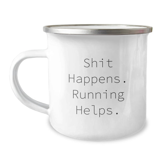 Funny Running Gifts from Friends to Running Graduates - 'Shit Happens. Running Helps.' Camping Mug for Men and Women - Image 1