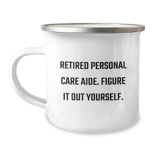 Inspirational Personal Care Aide Gifts from Friends - 'Figure It Out Yourself' Funny Camping Mug, Birthday Unique Gifts for Men, Women, and Coworkers - Image 1