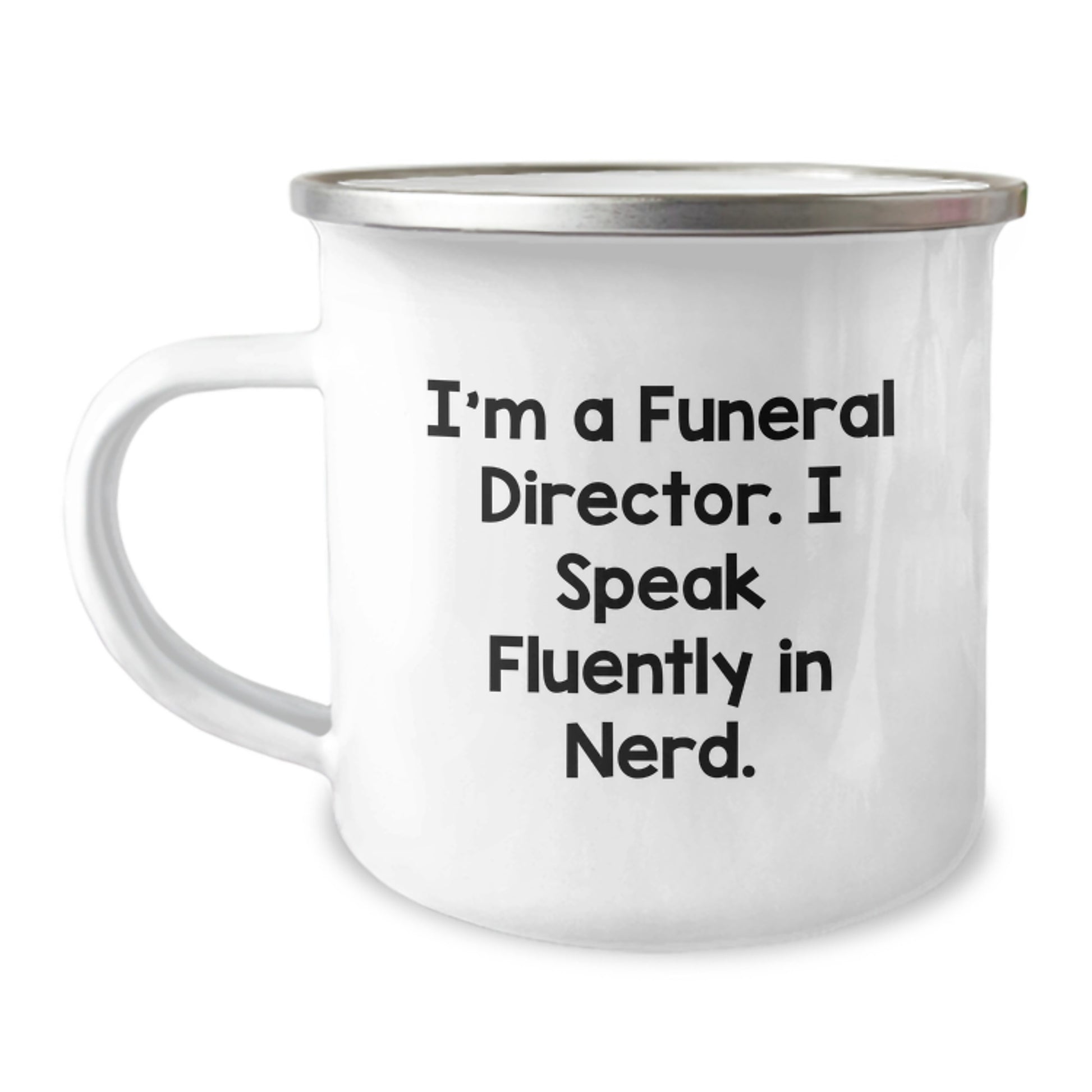 Gifts from Friends for Funeral Directors, Funny Camping Mug for Birthday - 'I'm A Funeral Director. I Speak Fluently In genius.' - Image 1