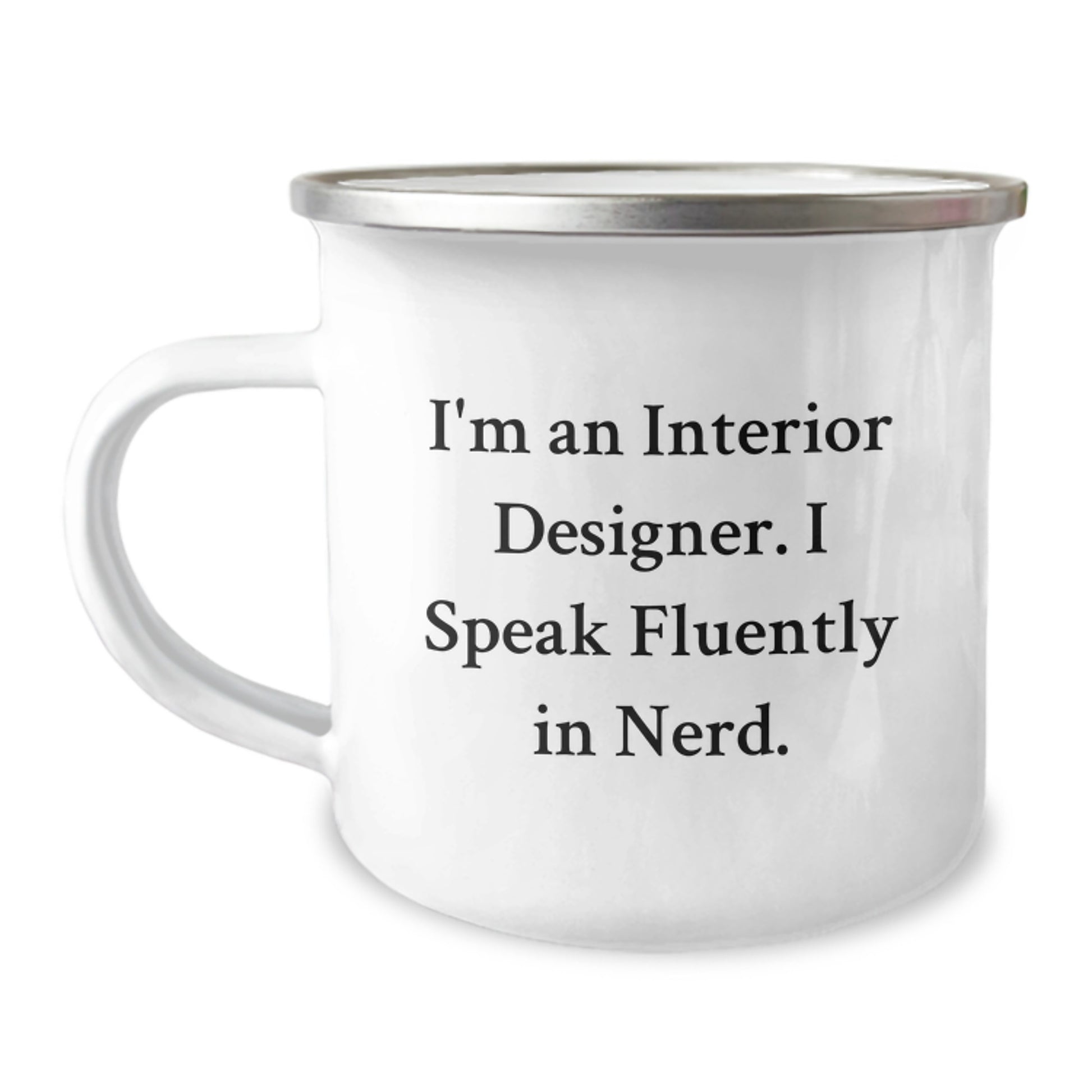 Funny Interior Designer Gifts, Camping Mug for Birthday, 'I Speak Fluently In genius.' - Gifts from Friends, For Interior Designer - Image 1