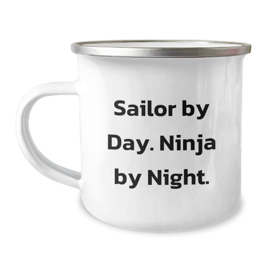 Sailor Gifts for Men - Camping Mug with Funny Quote 'Sailor By Day. Ninja By Night.' - Unique Graduation Gifts from Friends - Image 1