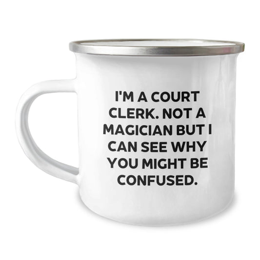 Funny Court Clerk Camping Mug Gifts from Friends for Court Clerk Graduation Unique Gifts - Image 1
