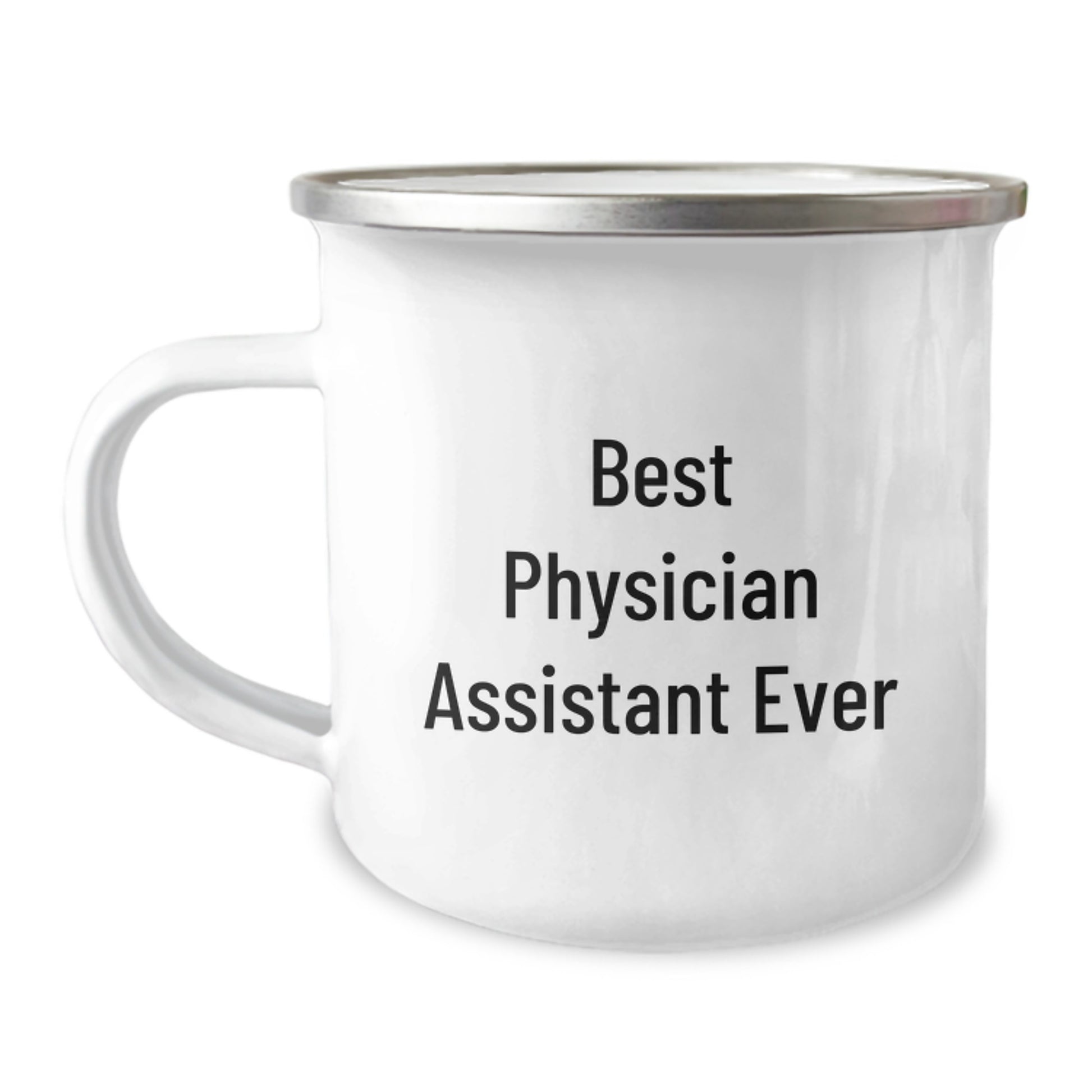 Funny Physician Assistant Gifts Ever Best Camping Mug for Graduation - Gifts from Friends to Physician Assistant - Image 1