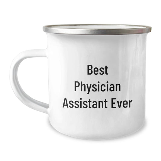 Funny Physician Assistant Gifts Ever Best Camping Mug for Graduation - Gifts from Friends to Physician Assistant - Image 1