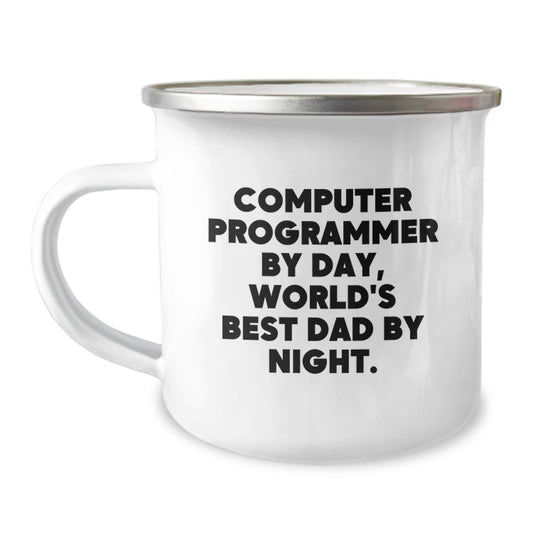 Gifts from Computer Programmer Friends, Computer Programmer By Day, World's Best Dad By Night. Funny Graduation Unique Gifts, 12 oz Camping Mug - Image 1
