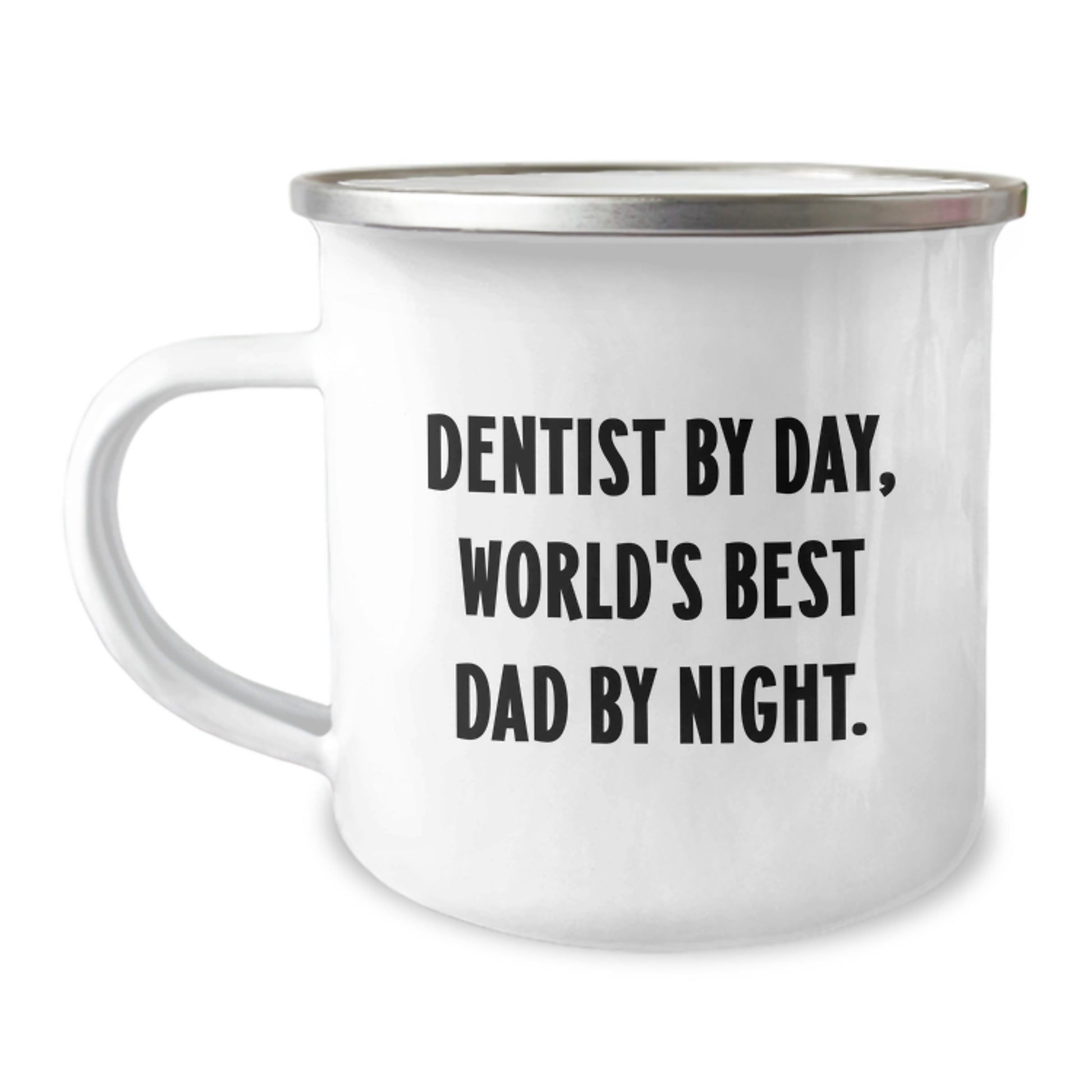 Dentist's Funny Gift, Camping Mug, for Graduation, Gifts from Dad, for Dentist, 'Dentist By Day, World's Best Dad By Night.' - Image 1