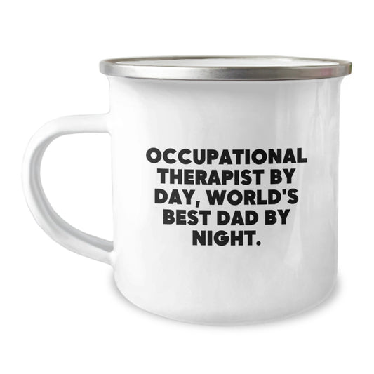 Occupational Therapist Gifts, Funny Quote, Camping Mug for Birthday - Gifts from Dad, for Occupational Therapist By Day, World's Best Dad By Night. - Image 1