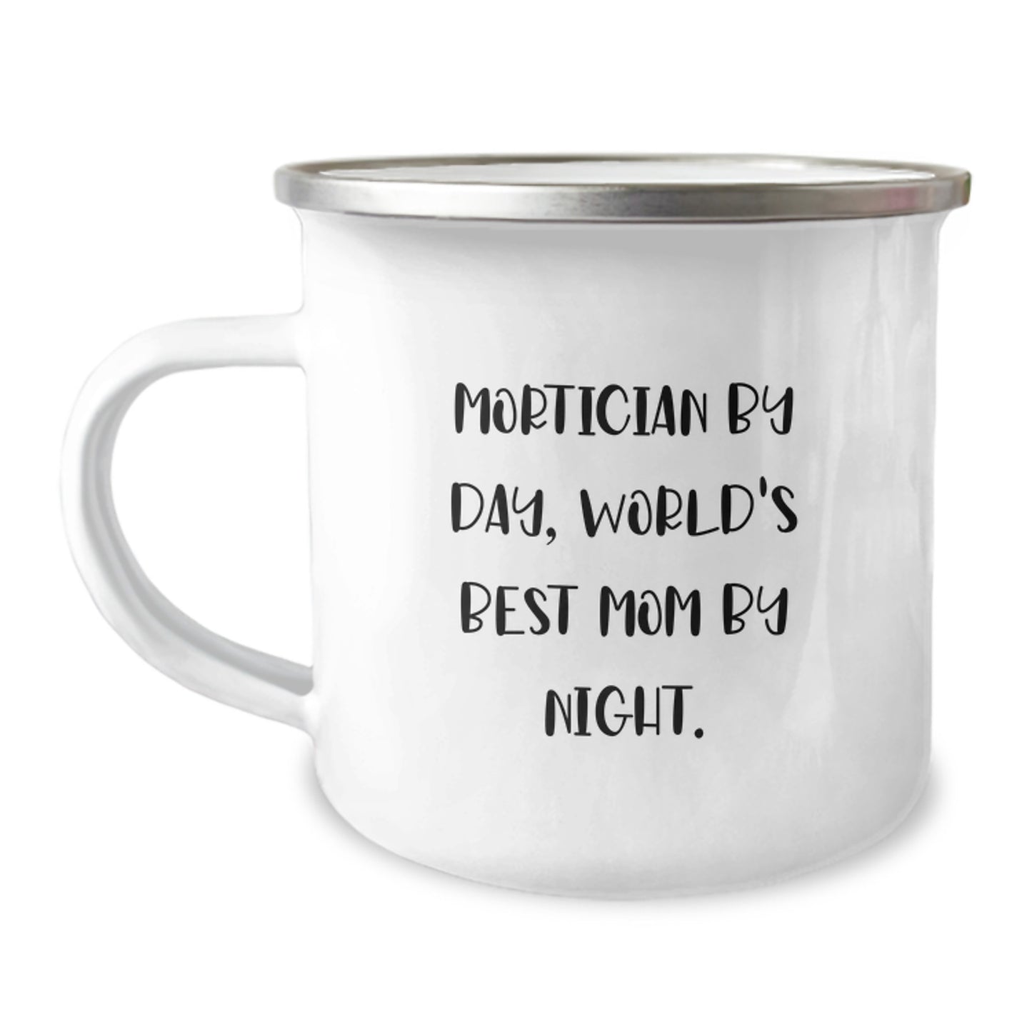 Mortician Gifts for Friends and Family - Camping Mug with Funny Quote, Perfect for Birthday, 'Mortician By Day, World's Best Mom By Night.', Gifts from Men, Women, Family - Image 1